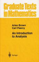 An Introduction to Analysis (Graduate Texts in Mathematics)(Special Indian Edition/ Reprint Year- 2020) [Paperback] Arlen Brown Et.al and Pearcy Carl
