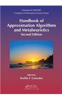 Handbook of Approximation Algorithms and Metaheuristics, Second Edition