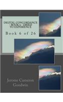 Digital Concordance - Book 6 - Dried To Experience