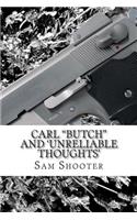 Carl "Butch" and 'Unreliable Thoughts': (English)