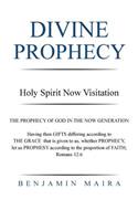 Divine Prophecy: Holy Spirit Now Visitation(English)
