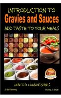 Introduction to Gravies and Sauces - Add Taste to Your Meals