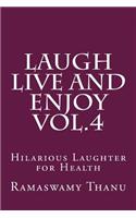 Laugh Live and Enjoy Vol.4