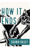 How It Ends: (English)