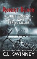 Robert Black: The True Story of a Child Rapist and Serial Killer