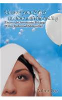 Uncover Your Eyes to Allow a Divine Healing