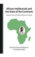 African Intellectuals and the State of the Continent: Essays in Honor of Professor Sulayman S. Nyang