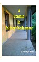 A Conman in Solitary Confinement
