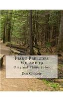 Piano Preludes Volume 19