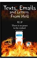 Texts, Emails and Letters From Hell