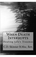 When Death Interrupts