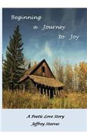 Beginning a Journey to Joy: A Poetic Love Story