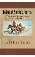 Jedediah Smith's Journal: The First Expedition to California