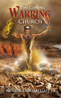 Coming Warring Church: Volume 1