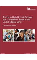 Trends in High School Dropout and Completion Rates in the United States