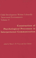 Child Development Within Culturally Structured Environments, Volume 4