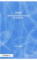 Hinges: Meditations on the Portals of the Imagination