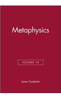 Metaphysics, Volume 10