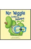 Mr. Wiggle Looks for Answers