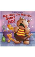 Maximus the Monster Roars No!