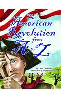 American Revolution from A to Z, The