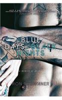 Blue Days, Black Nights