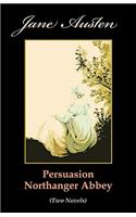 Persuasion. Northanger Abbey (Two Novels)