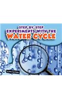 Step-By-Step Experiments with the Water Cycle: (Step-By-Step Experiments)