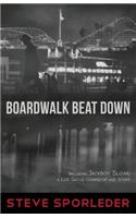 Boardwalk Beat Down