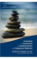 Evaluating the Economics of Complementary and Integrative Medicine