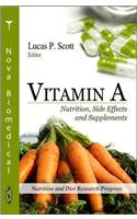 Vitamin A: Nutrition, Side Effects and Supplements