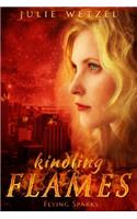 Kindling Flames: Flying Sparks