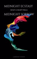 Midnight ecstasy, midnight sorrow