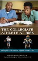 The Collegiate Athlete at Risk