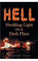 Hell: Shedding Light on a Dark Place