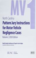 North Carolina Pattern Jury Instructions for Motor Vehicle Negligence Cases, 2020 Edition