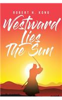 Westward Lies The Sun
