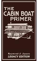 The Cabin Boat Primer (Legacy Edition)