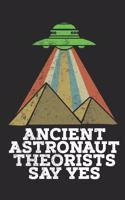 Ancient Astronaut Theorists Say Yes - Daily Planner 2020