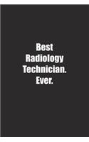 Best Radiology Technician. Ever.