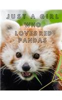 J U S T A G I R L Who Loves Red Pandas