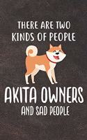There Are Two Kinds Of People Akita Owners And Sad People: Akita Puppy Dog 2020 2021 Monthly Weekly Planner Calendar Schedule Organizer Appointment Journal Notebook For Dog Owners and Puppy Lovers