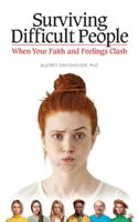 Surviving Difficult People