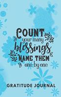 Count Your Many Blessings Name Them One By One Gratitude Journal