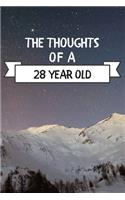 The Thoughts Of A 28 Year Old: 28 Year Old Birthday Gift Journal / Notebook / Diary / Unique Greeting Card Alternative