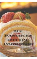 My Pastries Recipe Cookbook: Create your own Pastries Recipe Cookbook with all your Irish favorite recipes in a 6"x9" 100 pages, personalized main page & indexes. Makes a great 