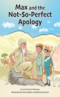 Max and the Not-So-Perfect Apology: Torah Time Travel #3