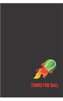 tennis fire ball