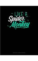 Like A Spider Monkey: Monthly Bill Planner & Organizer