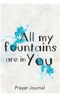 All My Fountains are in You